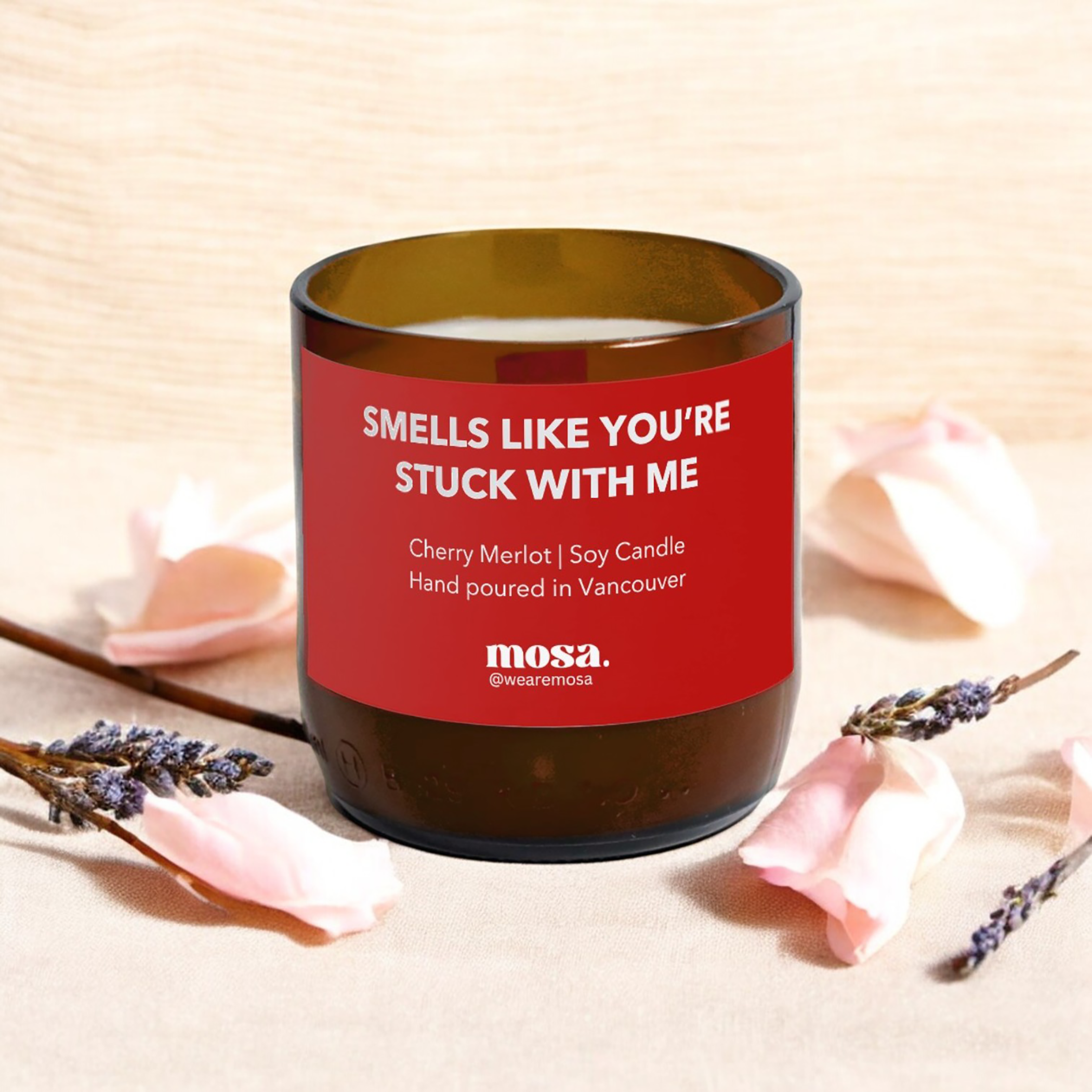 Smells like you're stuck with me - Valentine Special: 8oz