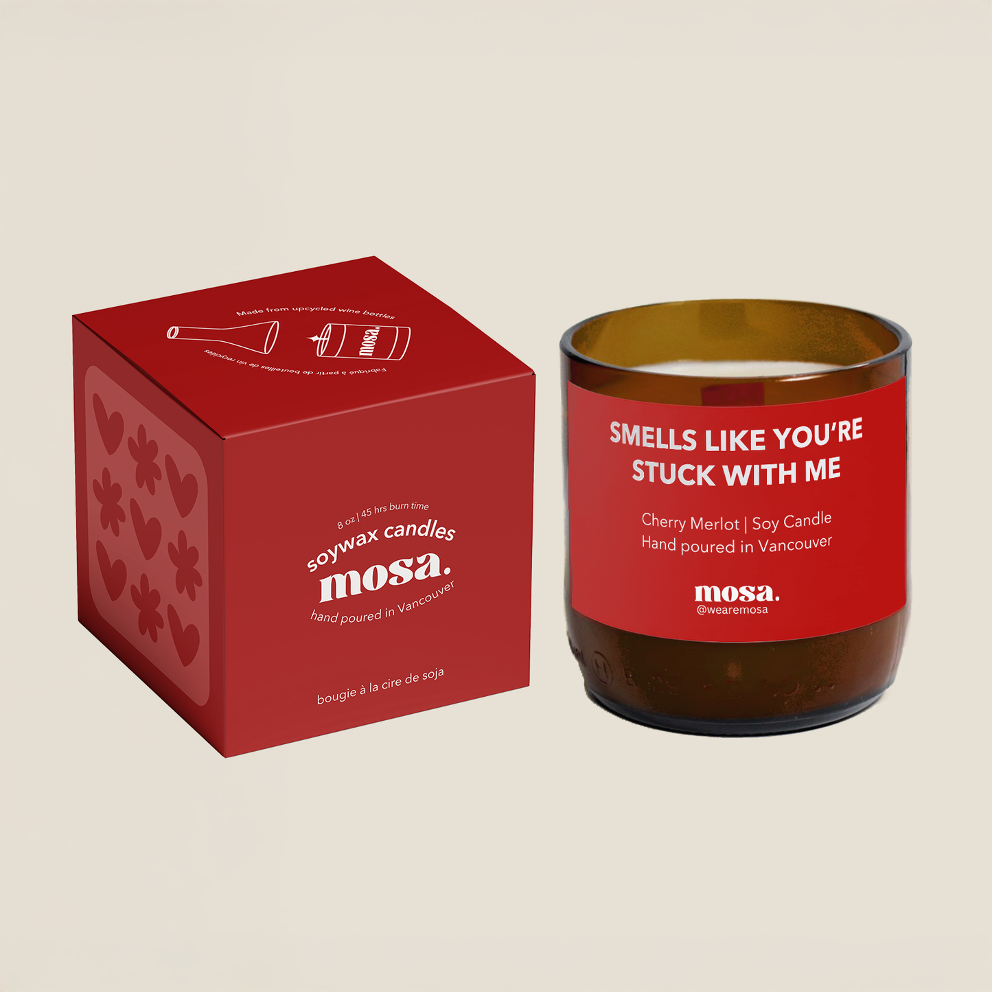 Smells like you're stuck with me - Valentine Special: 8oz