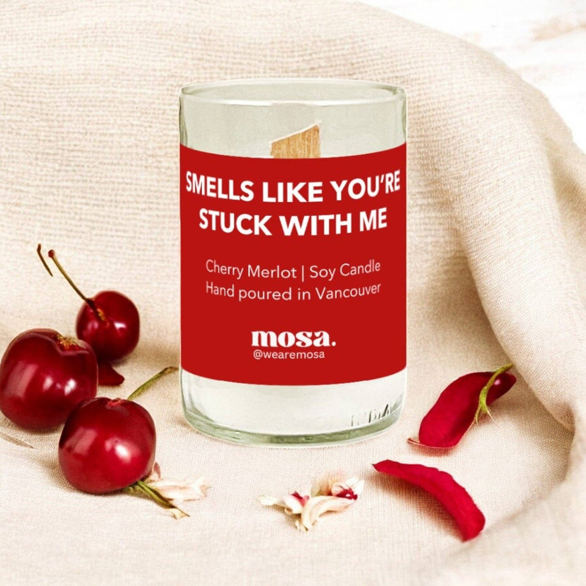 Smells like you're stuck with me - Valentine Special: 8oz