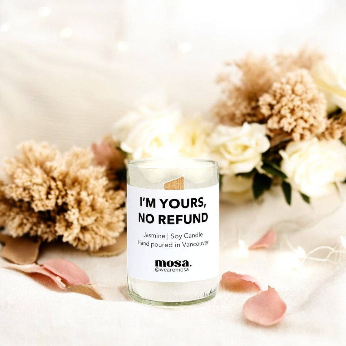 I'm yours, no refund - Valentine Special: 8oz