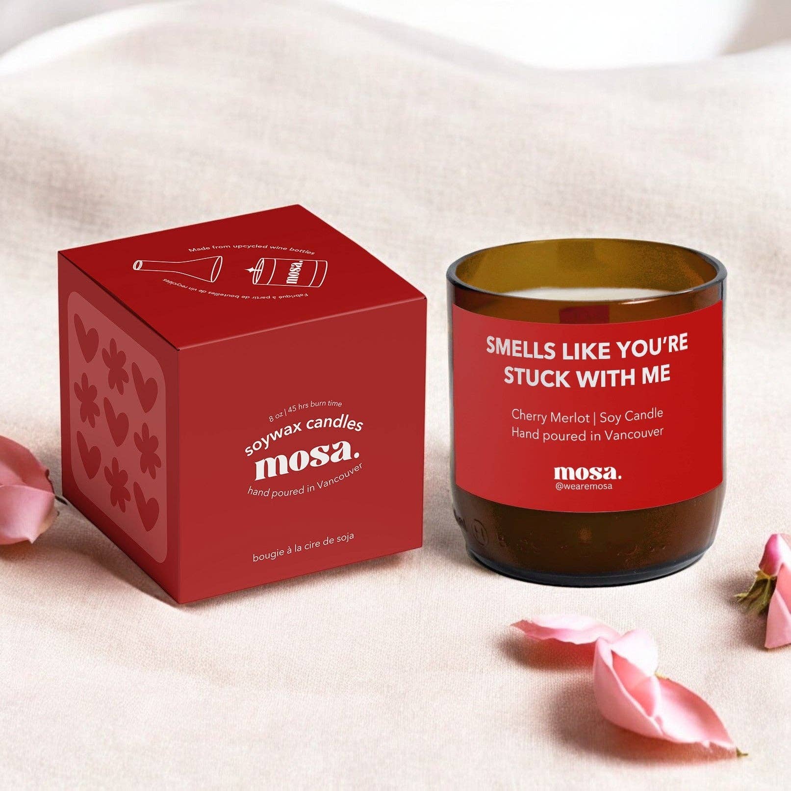 Smells like you're stuck with me - Valentine Special: 8oz